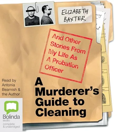 A Murderer’s Guide to Cleaning By Elizabeth Baxter